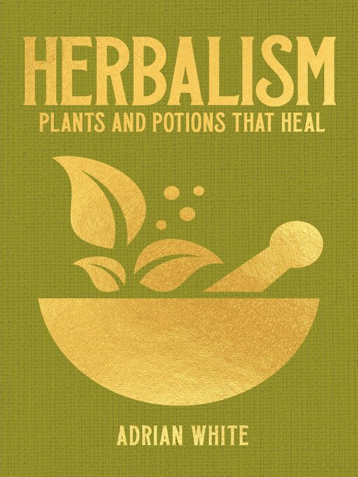 Title details for Herbalism by Adrian White - Wait list